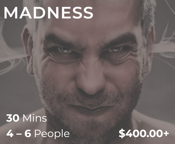 Madness